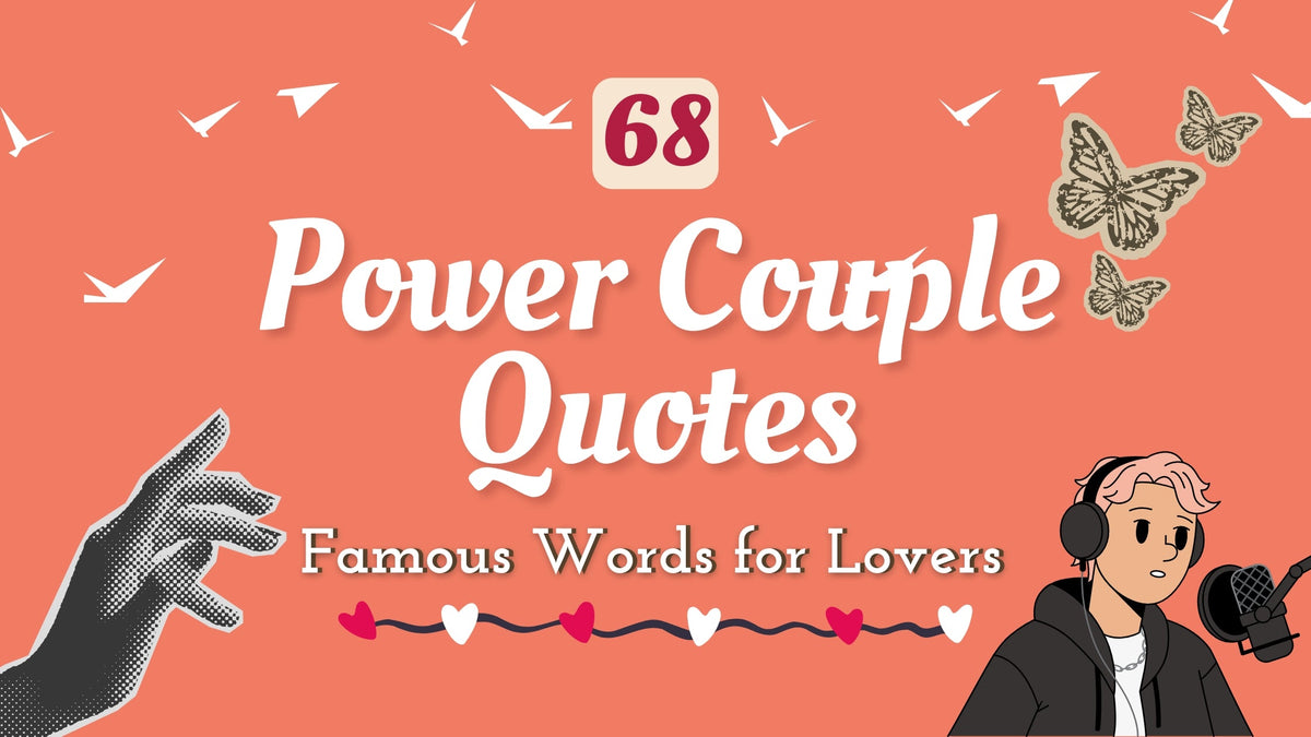 68 Power Couple Quotes and Captions Famous Words for Lovers