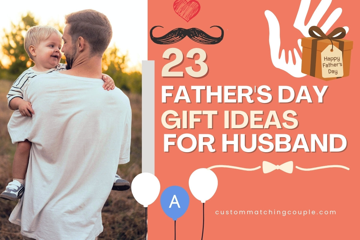 Father's Day Gifts for Husband