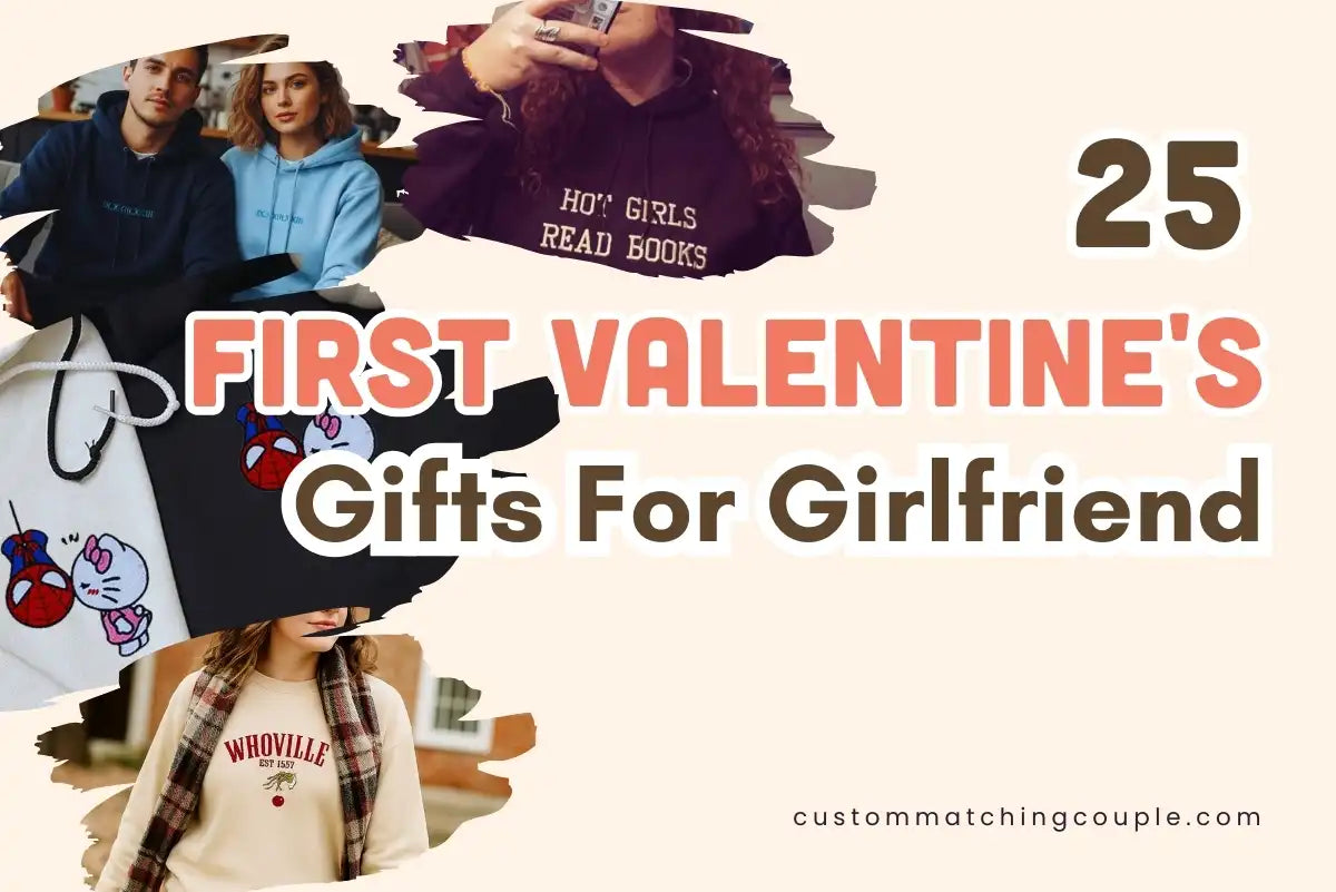 First Valentine's Gifts For Girlfriend