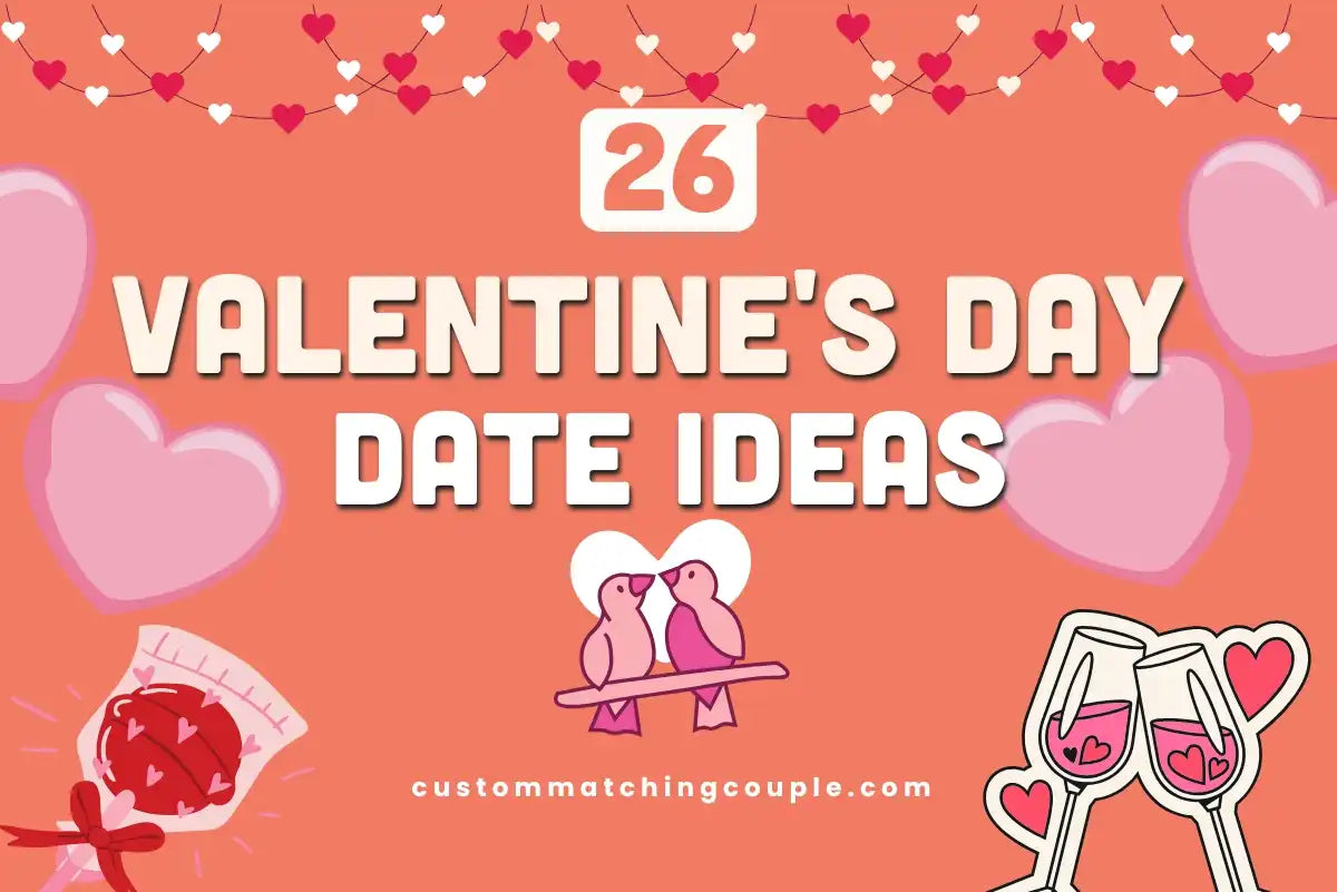 Valentine's Day Date Ideas That Actually Feel Special