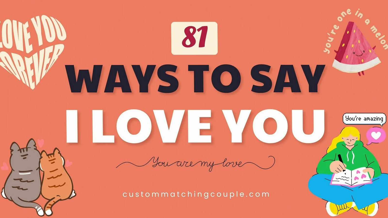 Ways To Say I Love You: Creative and Funny Ideas