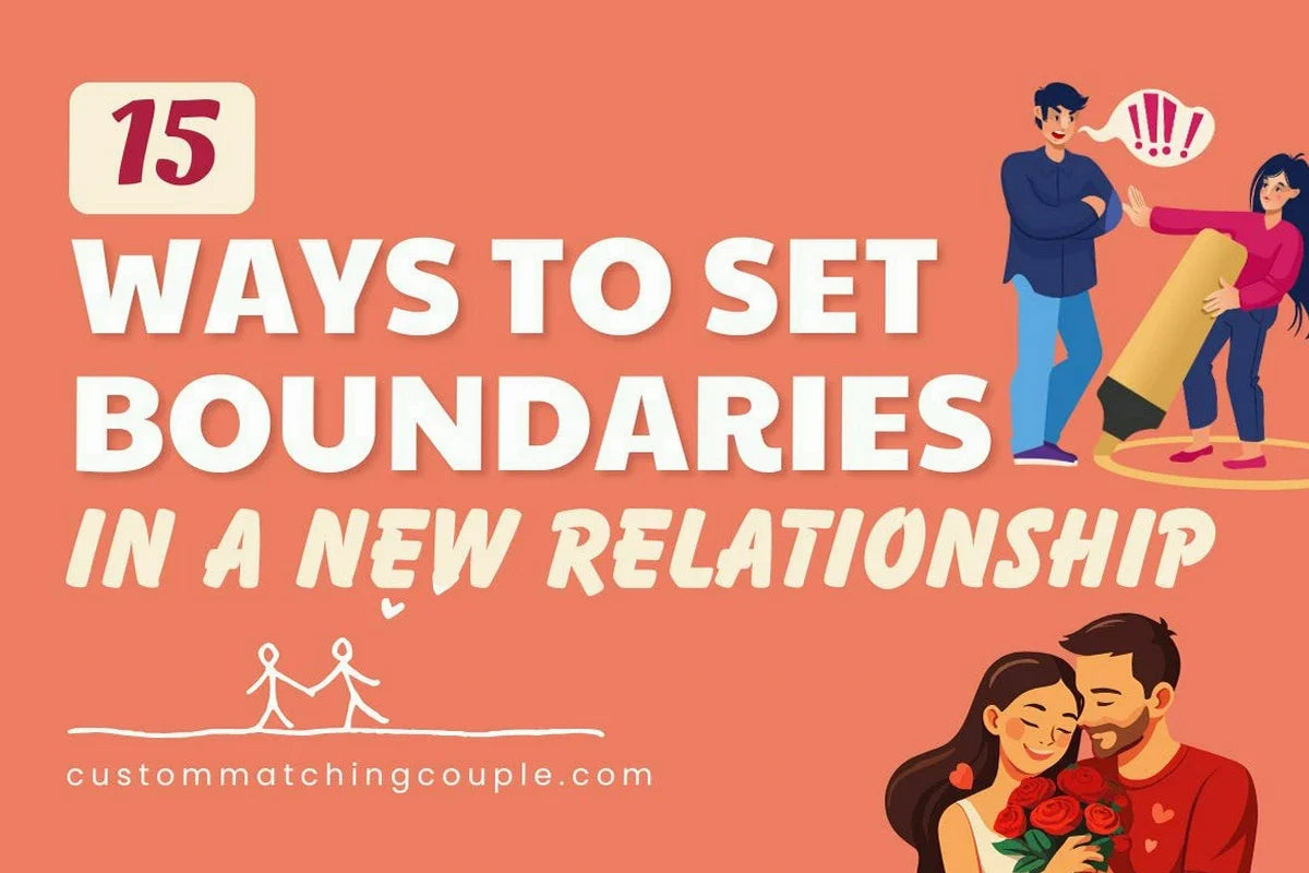 Ways To Set Boundaries In A New Relationship