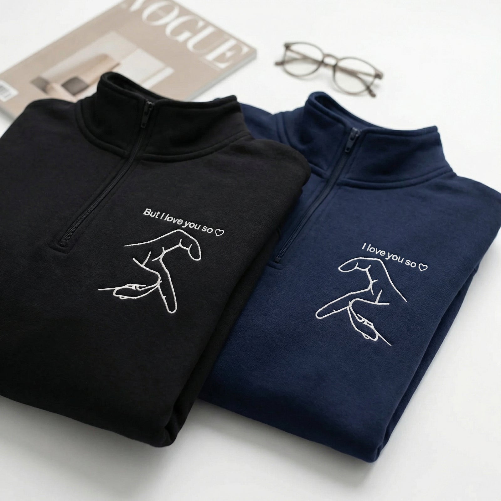 But I Love You So I Love You Couple Matching Embroidered Quarter Zip Sweatshirts & Full-Zip Hoodie