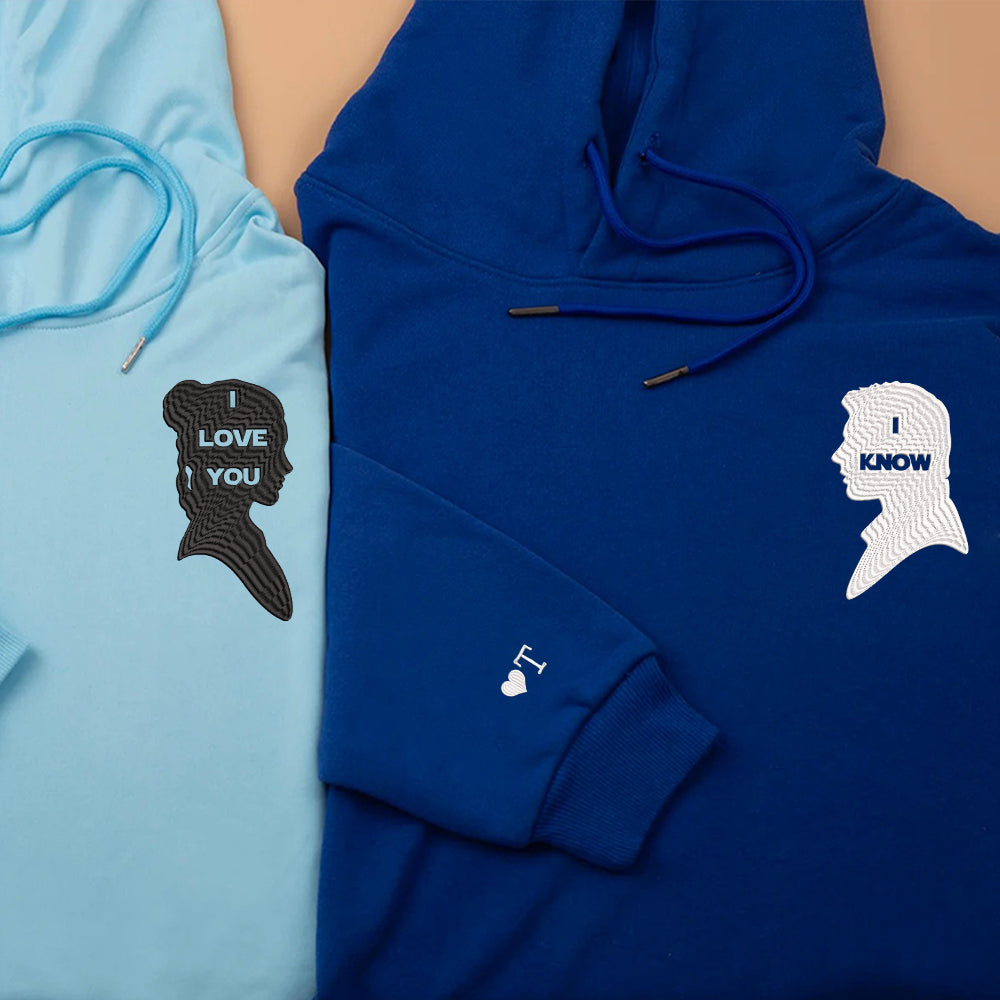 Custom Embroidered Hoodies For Couples, I Love You I Know Couples Embroidered Hoodie