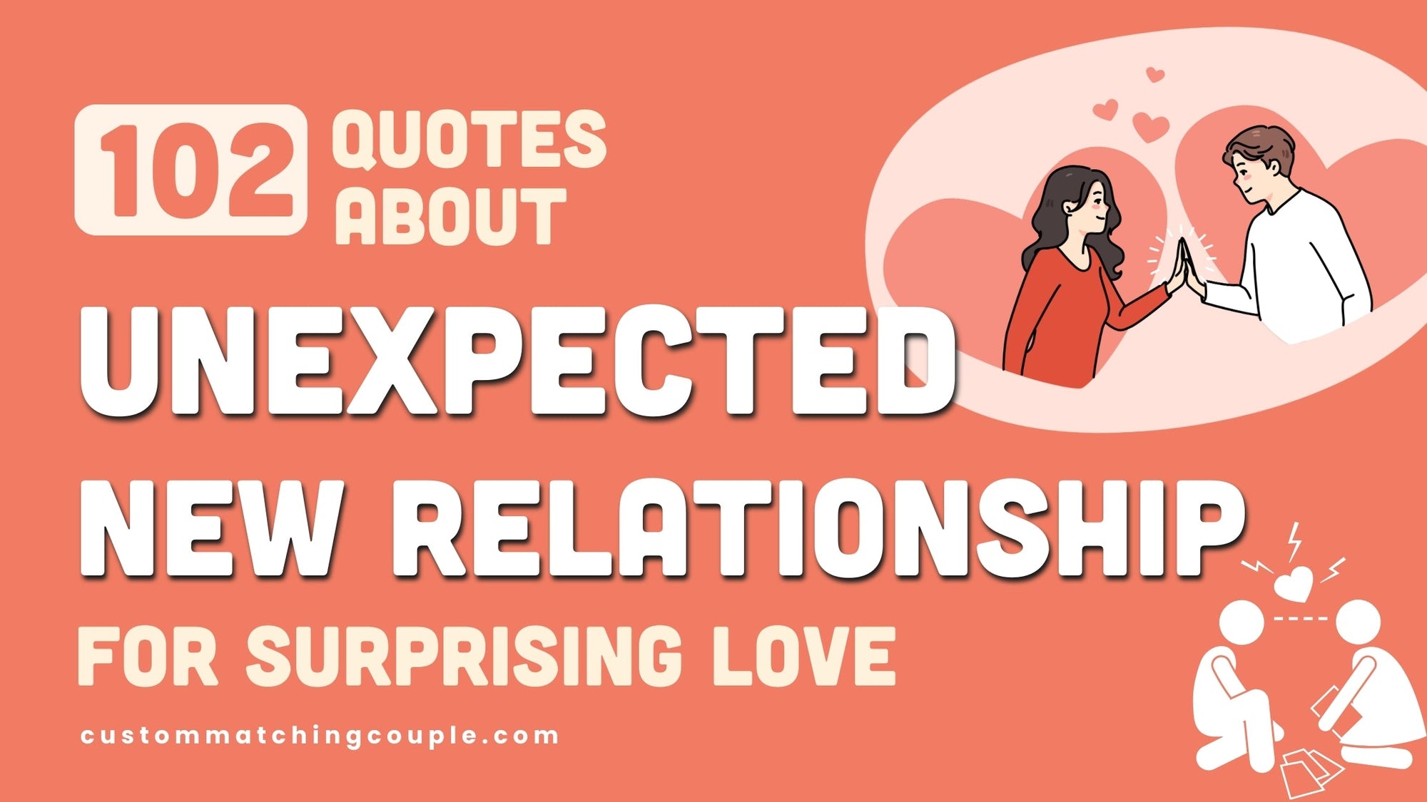 102 Unexpected New Relationship Quotes for Surprising Love