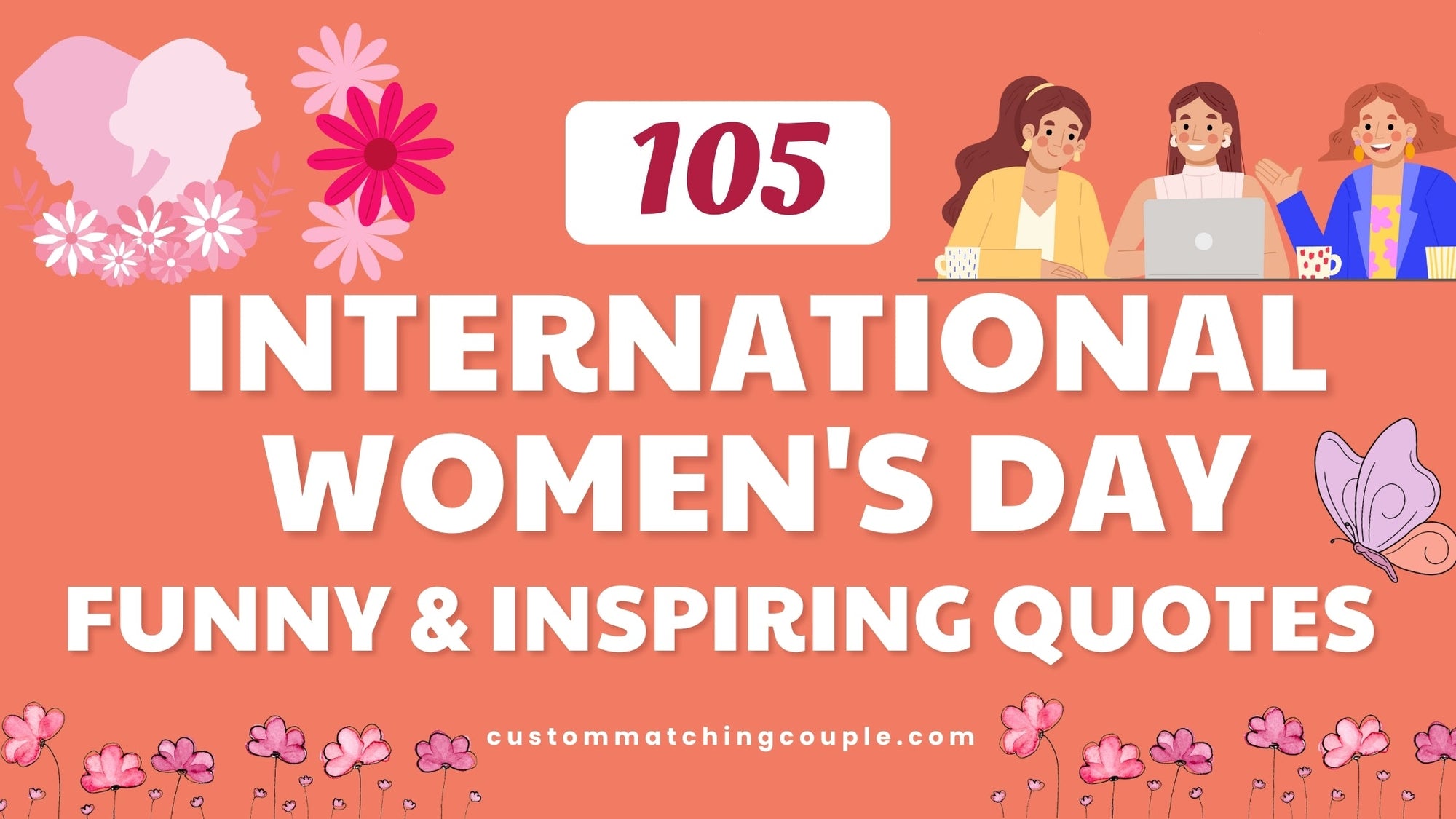 105 International Women's Day Quotes: Funny & Inspiring