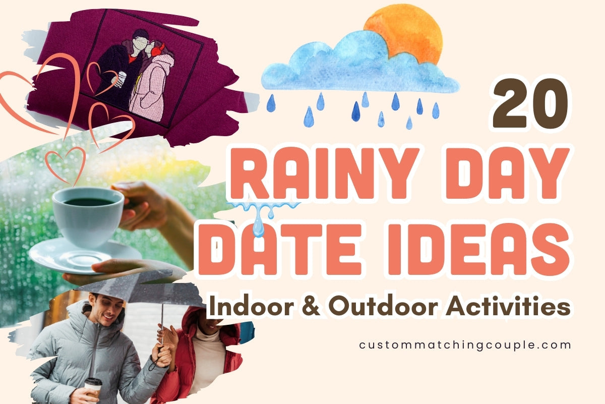 21 Rainy Day Date Ideas for Couples Indoor & Outdoor Activities