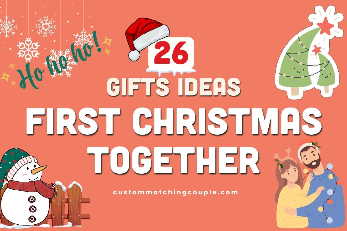 26 First Christmas Together Gifts Unique & Affordable