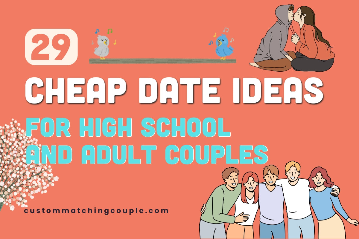 29 Best Cheap Date Ideas for High School and Adult Couples