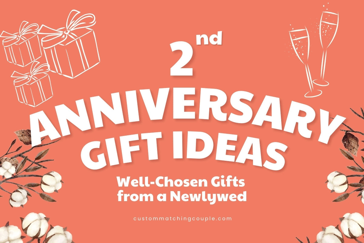 2nd Anniversary Gift Ideas Well-Chosen Gifts from a Newlywed