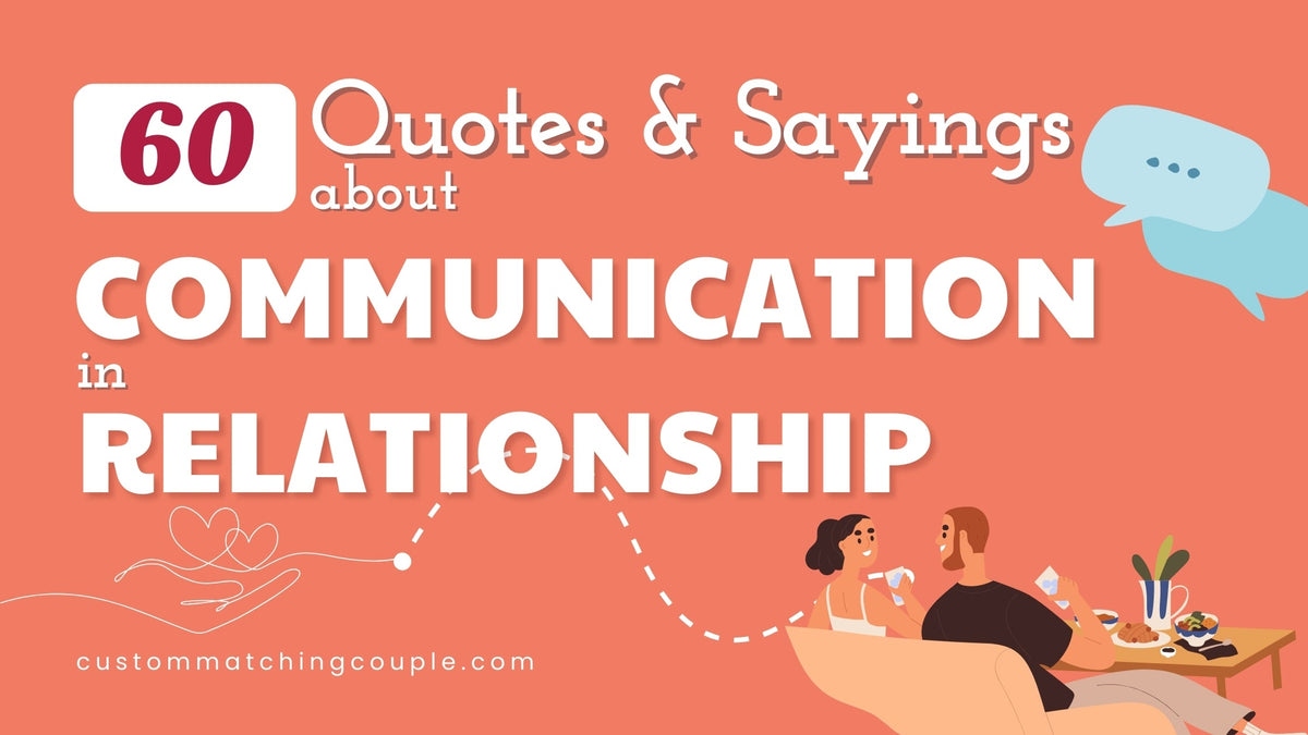 60 Thoughtful Relationship Communication Quotes for Every Couple