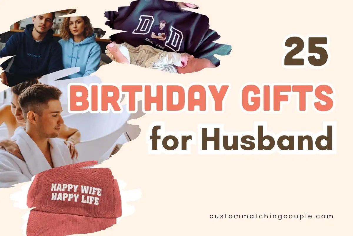 Birthday Gifts For Husband