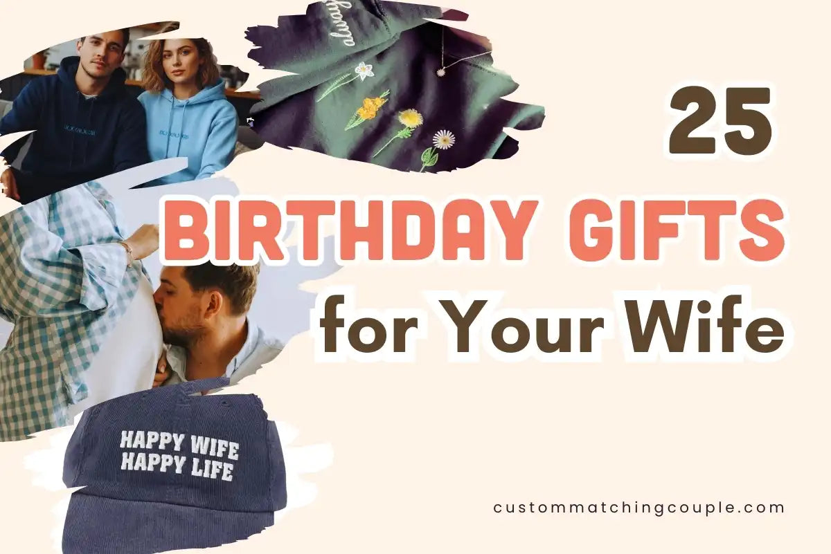 Birthday Gifts for Your Wife