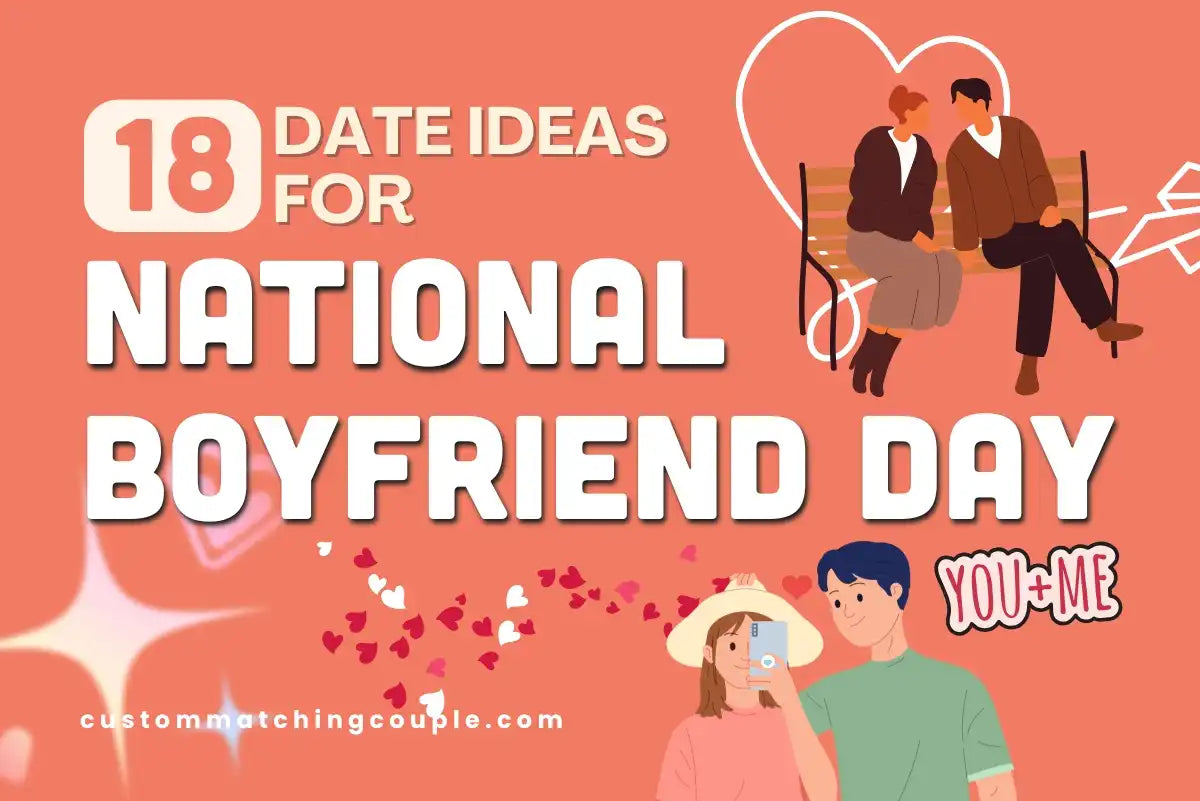 Date Ideas to Celebrate National Boyfriend Day With Love