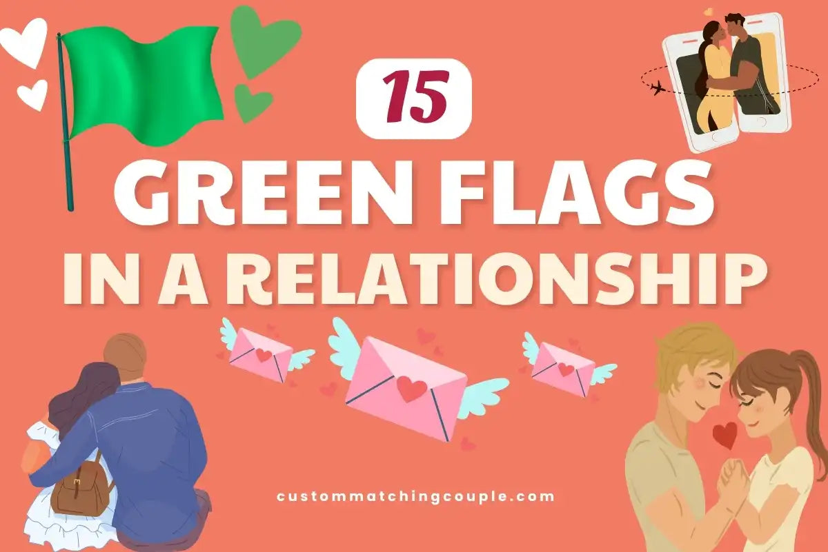 Green Flags in a Relationship