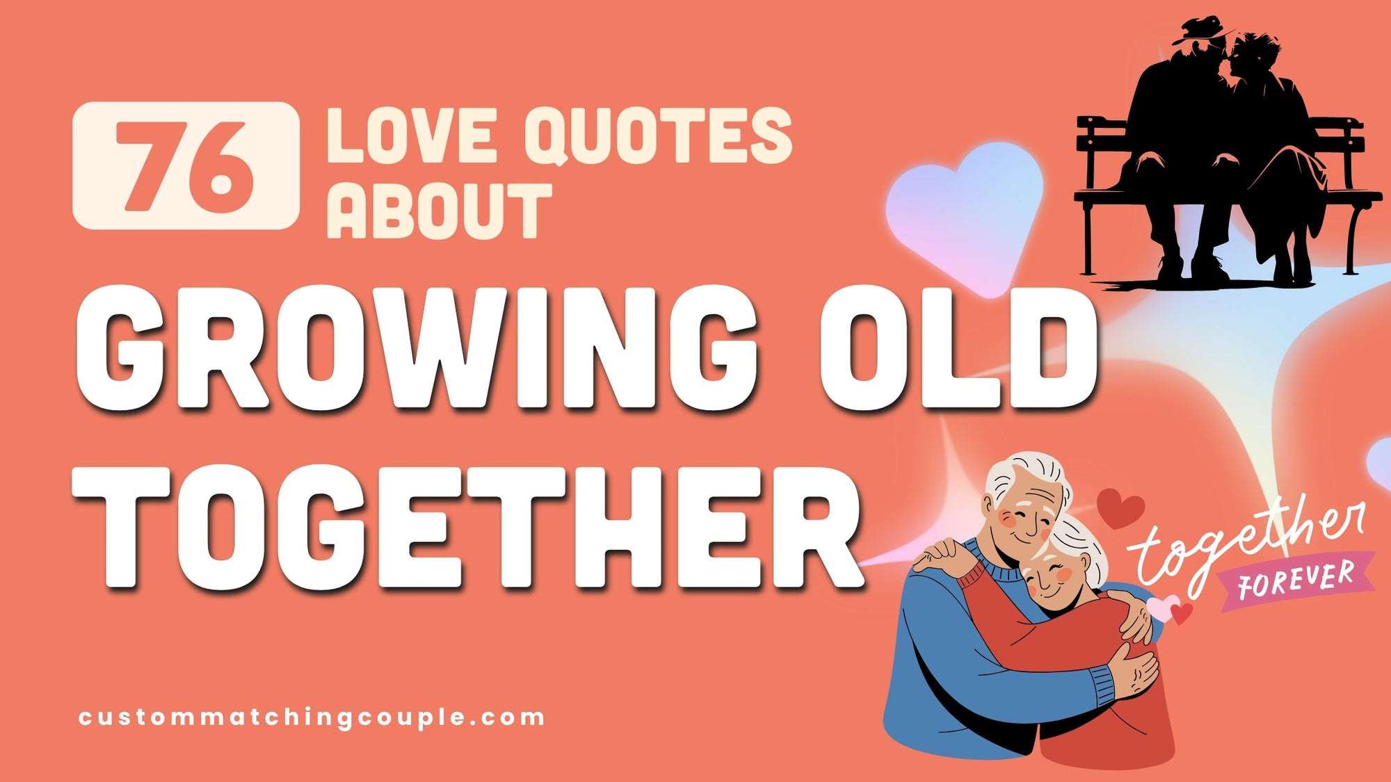 Growing Old Together Quotes to Celebrate Lasting Love