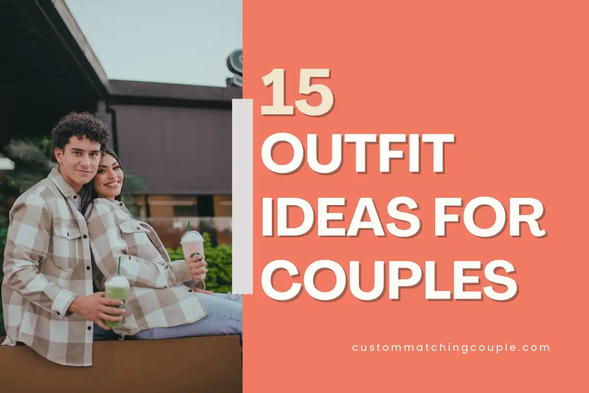 Outfit Ideas for Couples to Nail Your Photoshoot