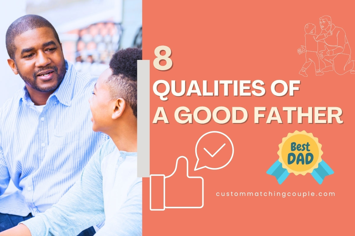 Qualities of a Good Father