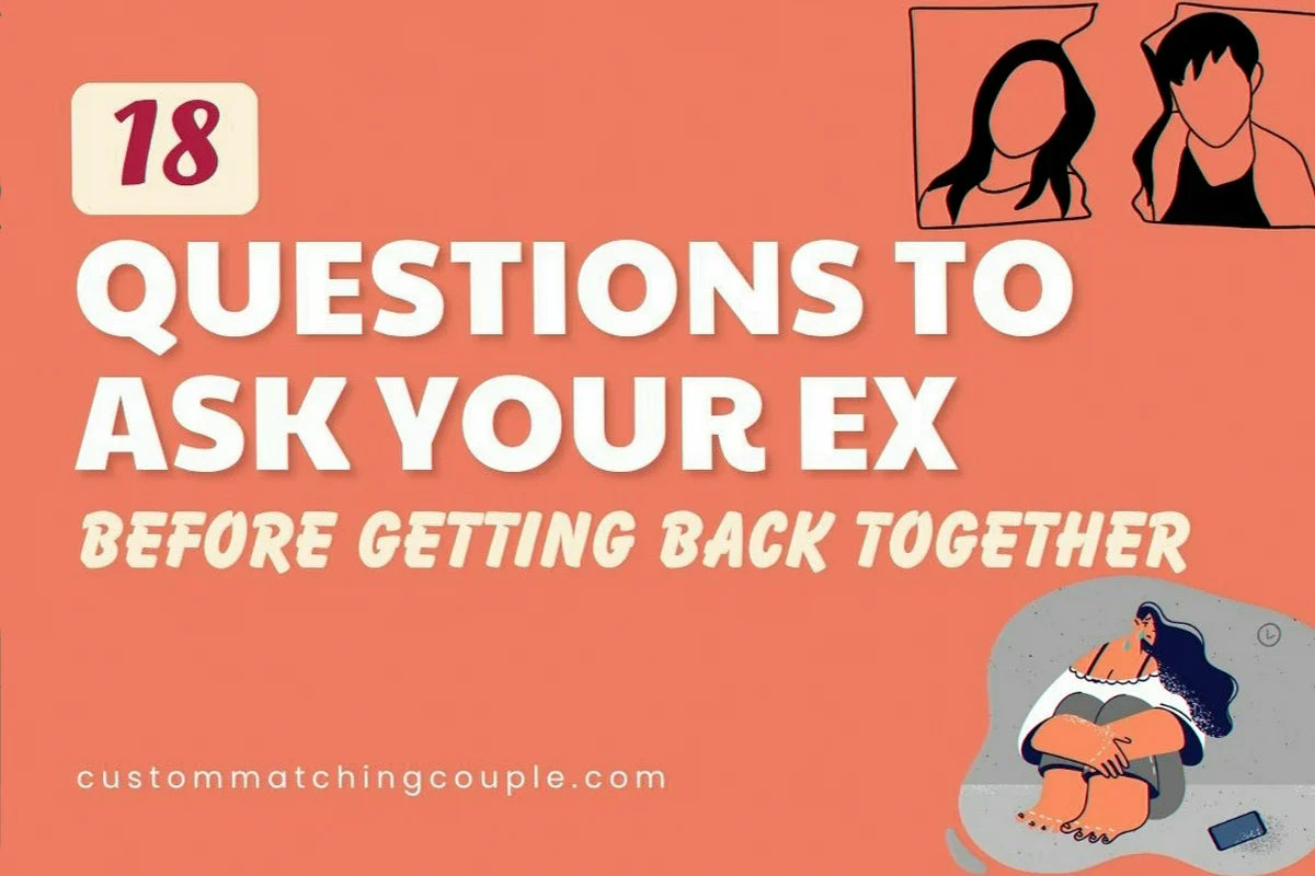 Questions to Ask Your Ex Before Getting Back Together