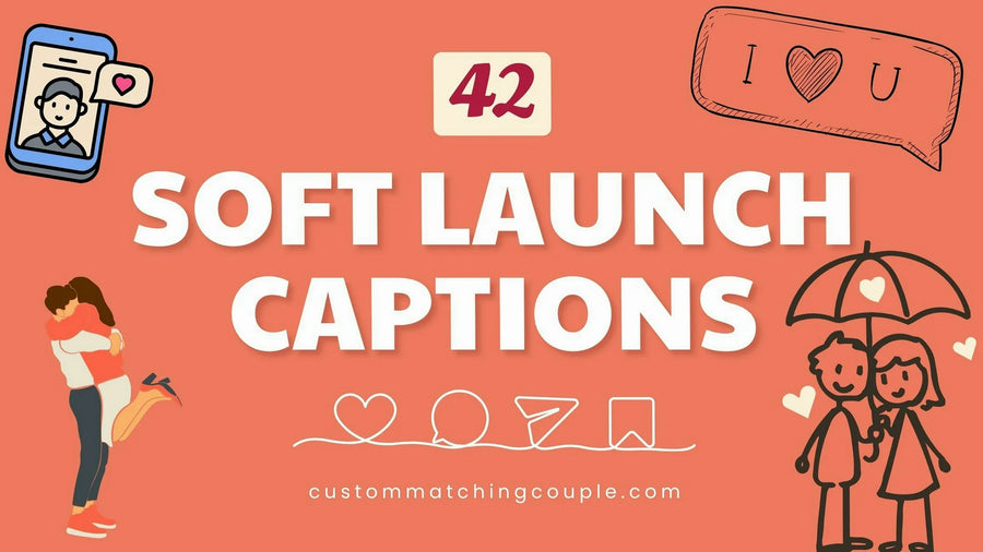 Soft Launch Captions to Show Your Love With Cool Vibes
