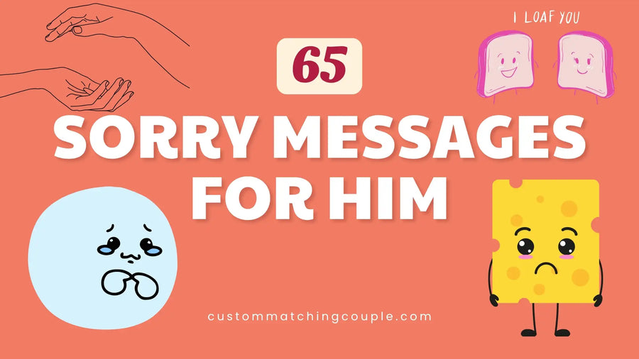 Sorry Messages for Him Real Ways to Say You Mean It