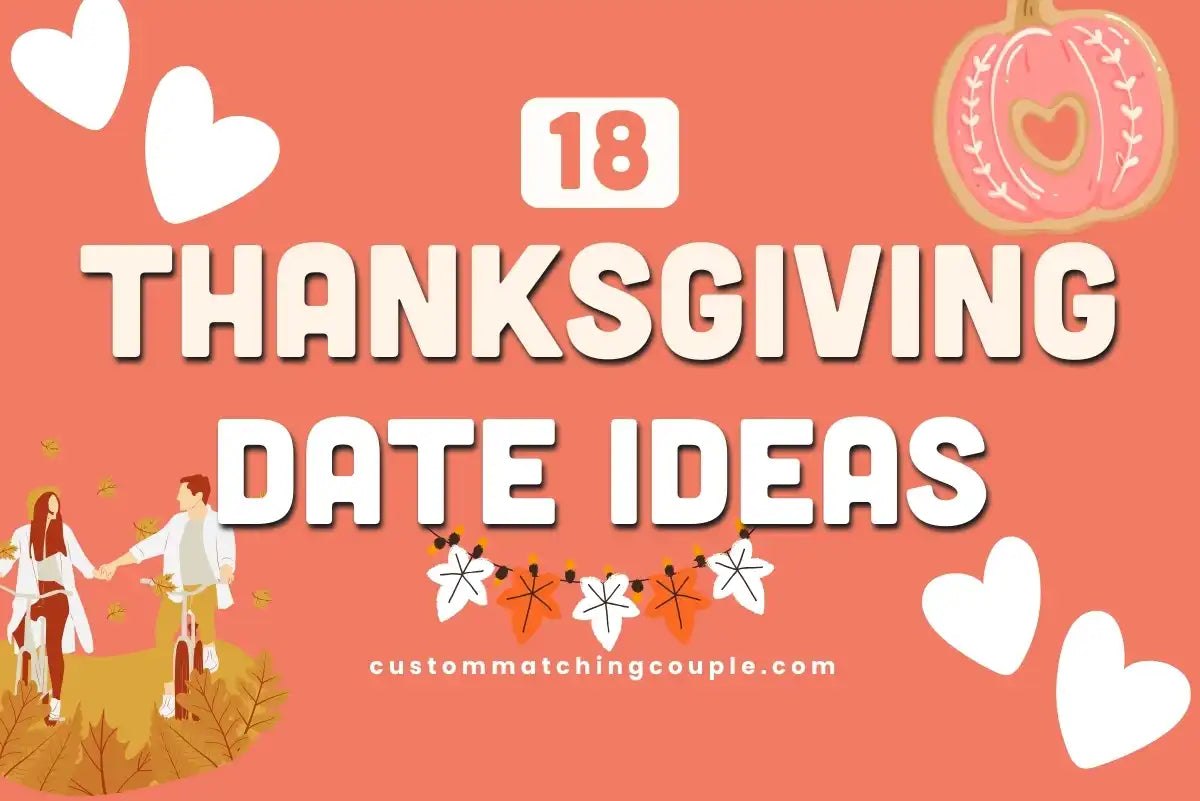 Thanksgiving Date Ideas for Couples This Holiday