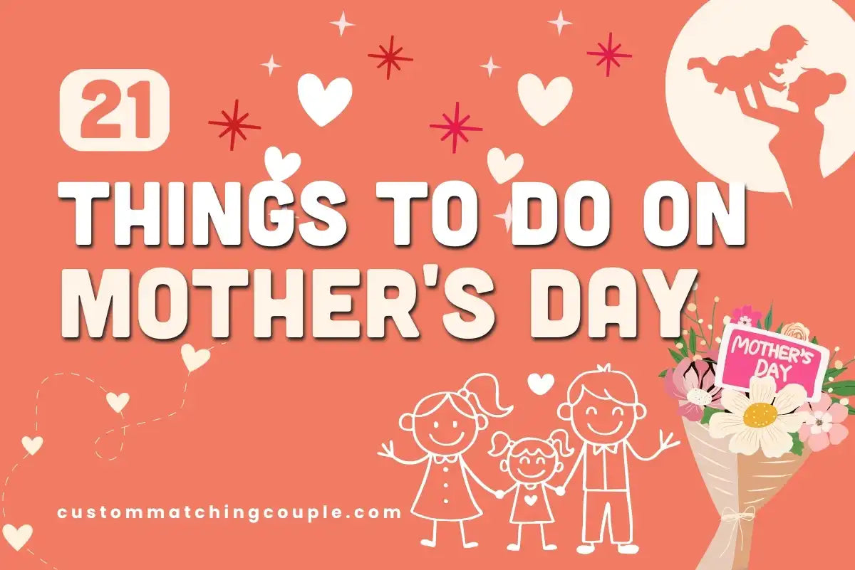 Things to Do On Mother's Day That Make Her Feel Seen