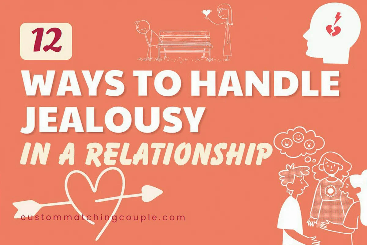 Ways to Handle Jealousy in a Relationship