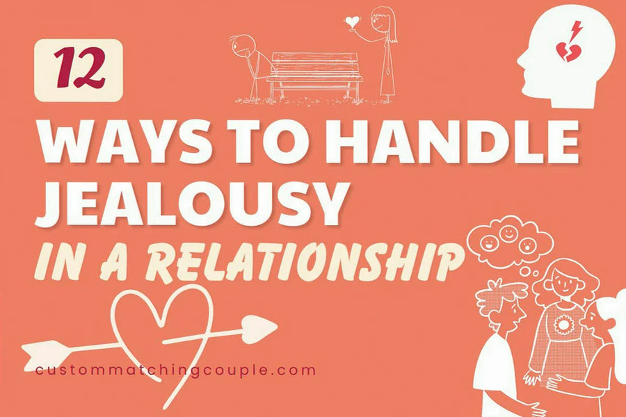 Ways to Handle Jealousy in a Relationship