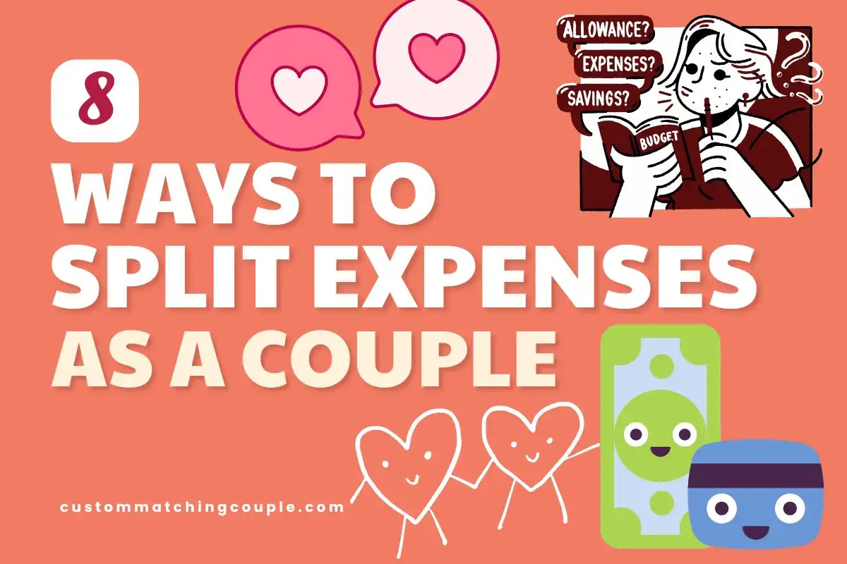 Ways to Split Expenses As a Couple Without the Stress