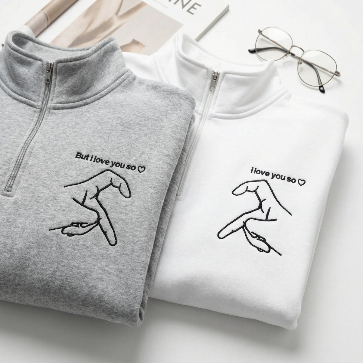 But I Love You So I Love You Couple Matching Embroidered Quarter Zip Sweatshirts &amp; Full-Zip Hoodie
