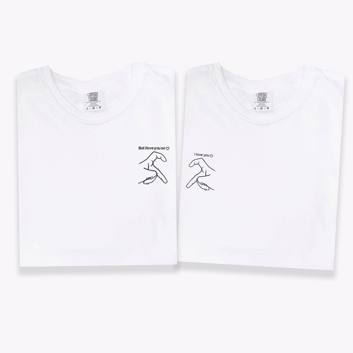 Custom Embroidered But I Love You So - I Love You Matching T-shirts for Couples